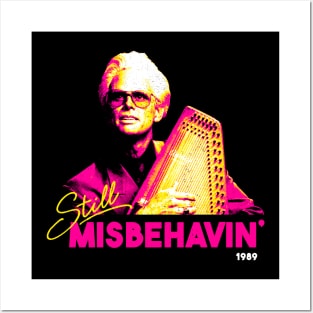 Still Misbehavin' Posters and Art